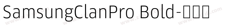 SamsungClanPro Bold字体转换 SamsungClanPro Bold字体转换